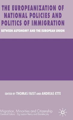 The Europeanization of National Policies and Politics of Immigration: Between Autonomy and the European Union by 