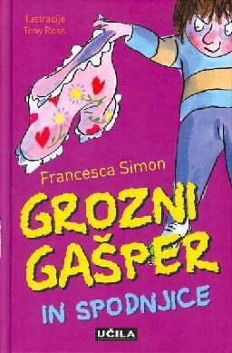 Grozni Gašper in spodnjice by Francesca Simon
