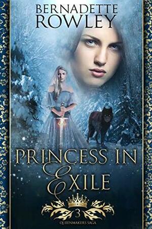 Princess in Exile by Bernadette Rowley