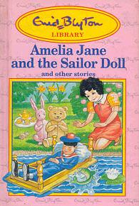 Amelia Jane and the Sailor Doll And Other Stories by Enid Blyton