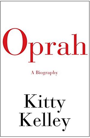 Oprah by Kitty Kelley