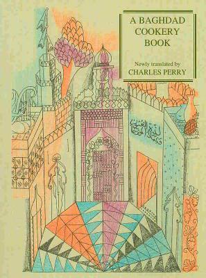 A Baghdad Cookery Book by Muhammad B. Al-Husan