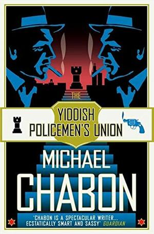 The Yiddish Policemen's Union by Michael Chabon