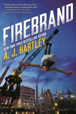 Firebrand: Book 2 in the Steeplejack Series by A.J. Hartley