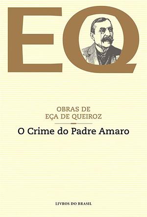 O Crime do Padre Amaro by Eça de Queirós