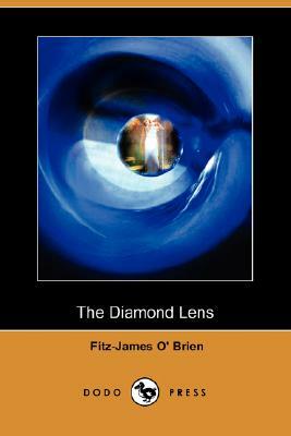 The Diamond Lens by Fitz James O' Brien