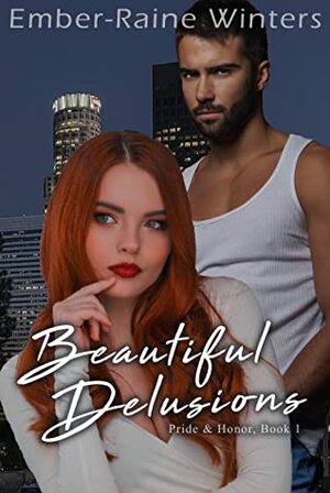 Beautiful Delusions by Ember-Raine Winters