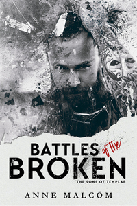 Battles of the Broken by Anne Malcom