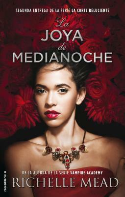 La Joya de Medianoche by Richelle Mead