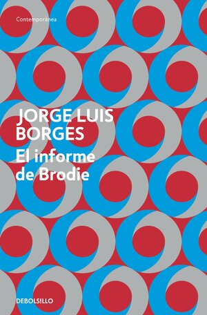 El informe de Brodie by Jorge Luis Borges