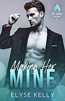 Making Her Mine by Elyse Kelly