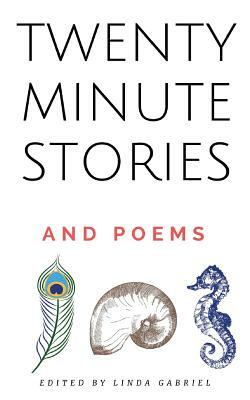 Twenty-Minute Stories and Poems by Mary Elizabeth Holmes, Therese Gilardi, Melanie Lutz