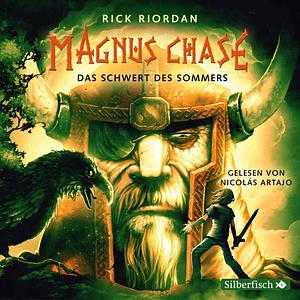 Magnus Chase 1: Das Schwert des Sommers by Rick Riordan