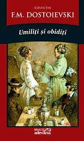 Umiliți și obidiți by Fyodor Dostoevsky