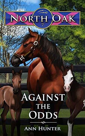 Against the Odds by Ann Hunter, Ann Hunter