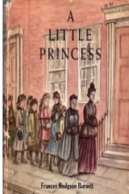 A Little Princess by Frances Hodgson Burnett