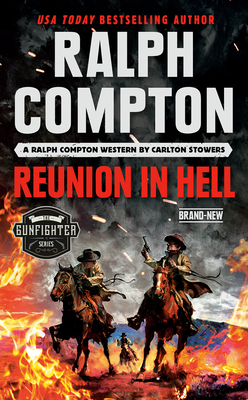 Ralph Compton Reunion in Hell by Carlton Stowers, Ralph Compton