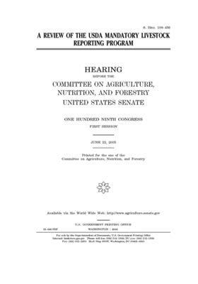 A review of the USDA mandatory livestock reporting program by United States Congress, United States Senate, Committee on Agriculture Nutr (senate)