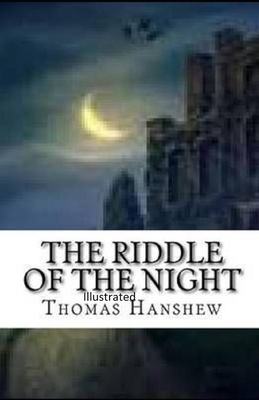 The Riddle of the Night Illustrated by Thomas Hanshew