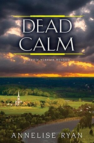 Dead Calm by Annelise Ryan