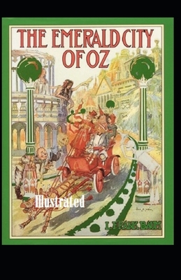 The Emerald City of Oz Illustrated by L. Frank Baum