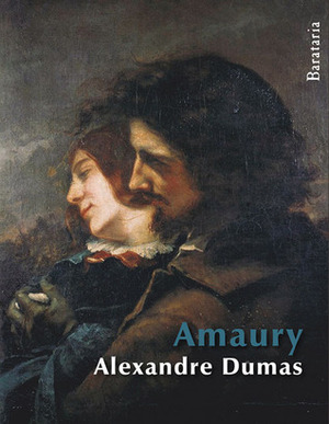 Amaury by Alexandre Dumas, Manuel Hortoneda, Carola Moreno