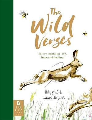 The Wild Verses: Nature Poems on Love, Hope and Healing by Helen Mort