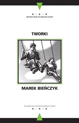 Tworki by Andrew Baruch Wachtel, Marek Bienczyk