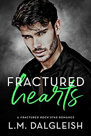 Fractured Hearts by L.M. Dalgleish