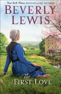 The First Love by Beverly Lewis