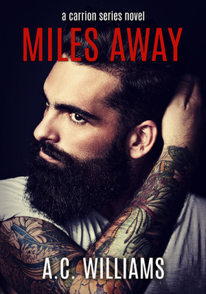 Miles Away by Addison Kline, A.C. Williams