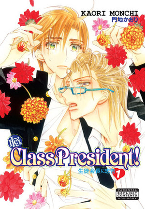 Hey, Class President!, Volume 01 by Kaori Monchi