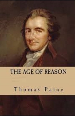 The Age of Reason Illustrated by Thomas Paine