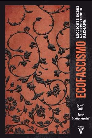 Ecofascismo: Lecciones sobre la experiencia alemana by Janet Biehl, Peter Staudenmaier