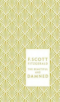 The Beautiful and Damned by F. Scott Fitzgerald