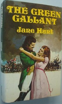 The Green Gallant by Jane Hunt, Dinah Dean