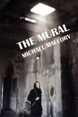 The Mural: A Novel of Horror by Michael Mallory