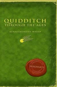 Quidditch Through the Ages by Kennilworthy Whisp