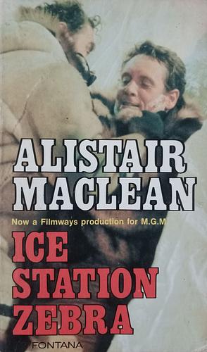 Ice Station Zebra by Alistair MacLean