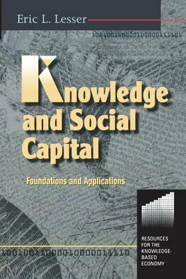 Knowledge and Social Capital by Eric Lesser