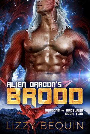 Alien Dragon's Brood: A Sci-Fi Fated Mates Romance by Lizzy Bequin