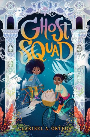 Ghost Squad by Claribel A. Ortega