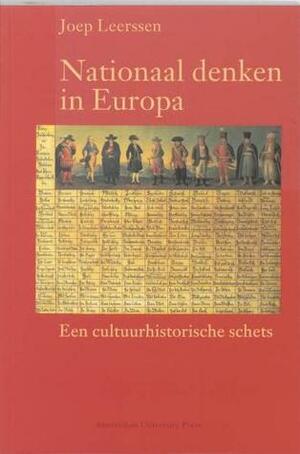 Nationaal Denken in Europa: Een Cultuurhistorische Schets by Joep Leerssen