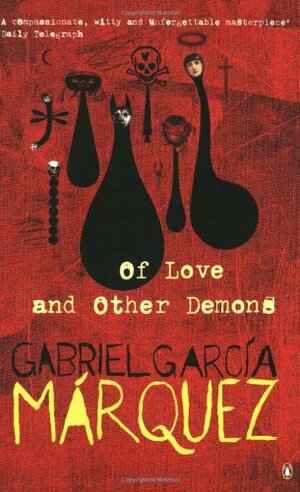 Of Love and Other Demons by Gabriel García Márquez