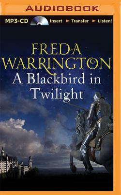 A Blackbird in Twilight by Freda Warrington