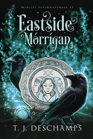 Eastside Mórrígan by T.J. Deschamps