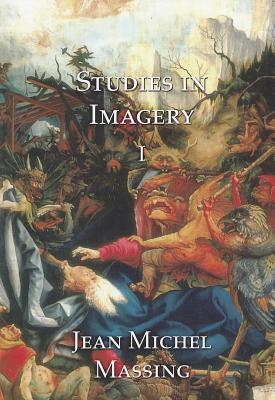 Studies in Imagery Vol 1 by Jean Michel Massing