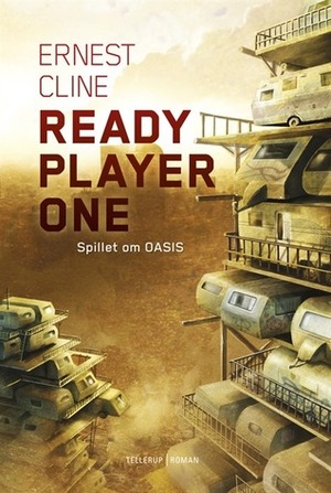 Ready Player One - Spillet om OASIS by Ernest Cline