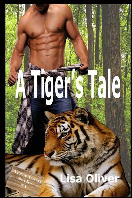 A Tiger's Tale by Lisa Oliver