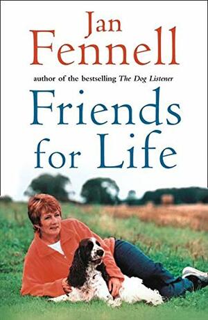 Friends For Life by Jan Fennell